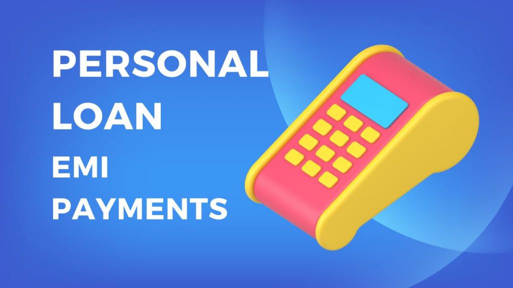 Personal Loan EMI Payments